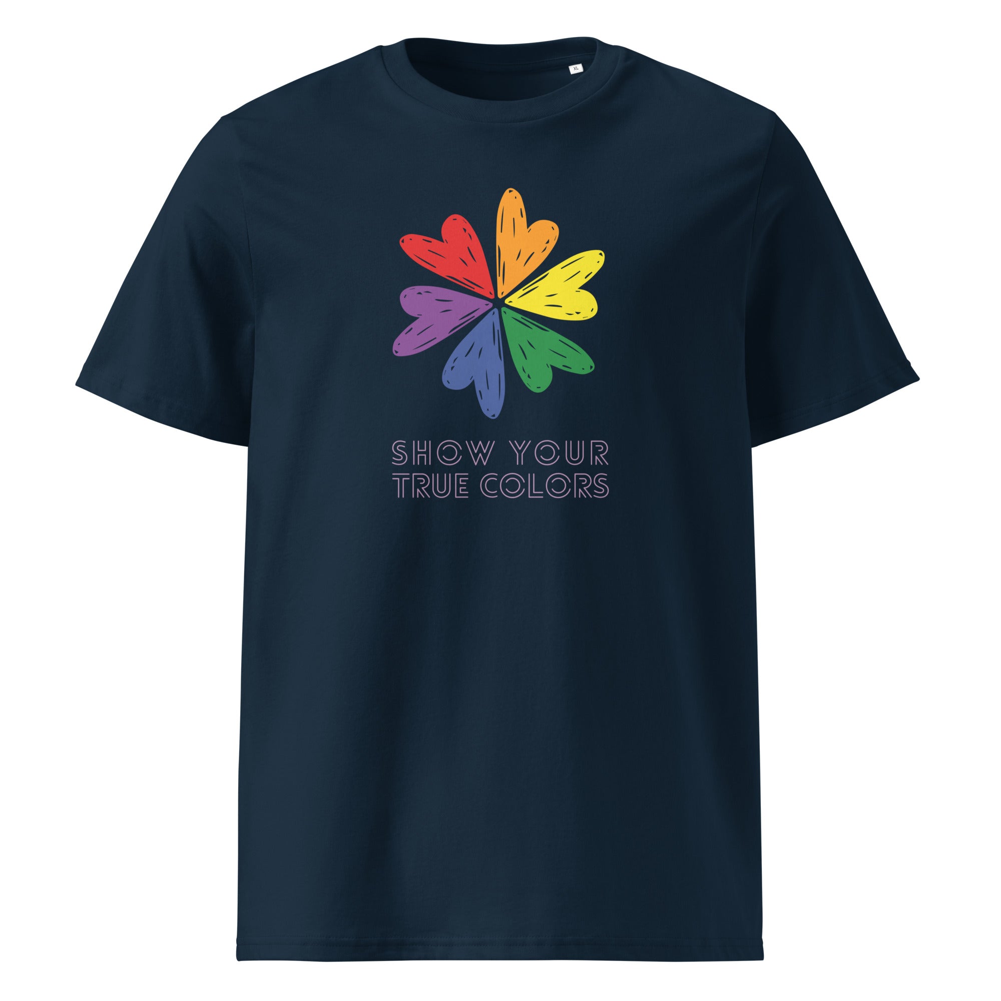 Unisex-Bio-T-Shirt "Show your true colors"